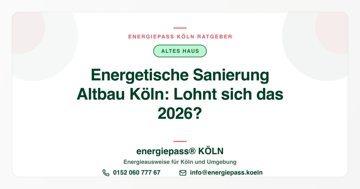 Energetische Sanierung im Kölner Altbau: Wann lohnt sie sich?