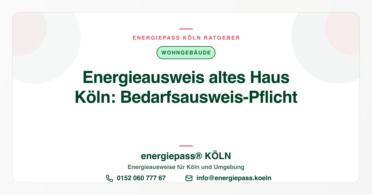 Energieausweis für altes Haus in Köln: Die 1977er-Regel