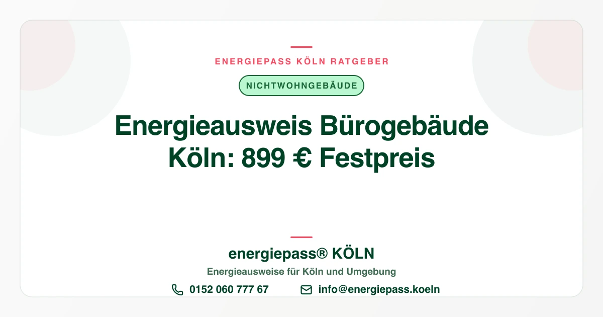 Energieausweis Bürogebäude Köln: Was Eigentümer vorbereiten sollten