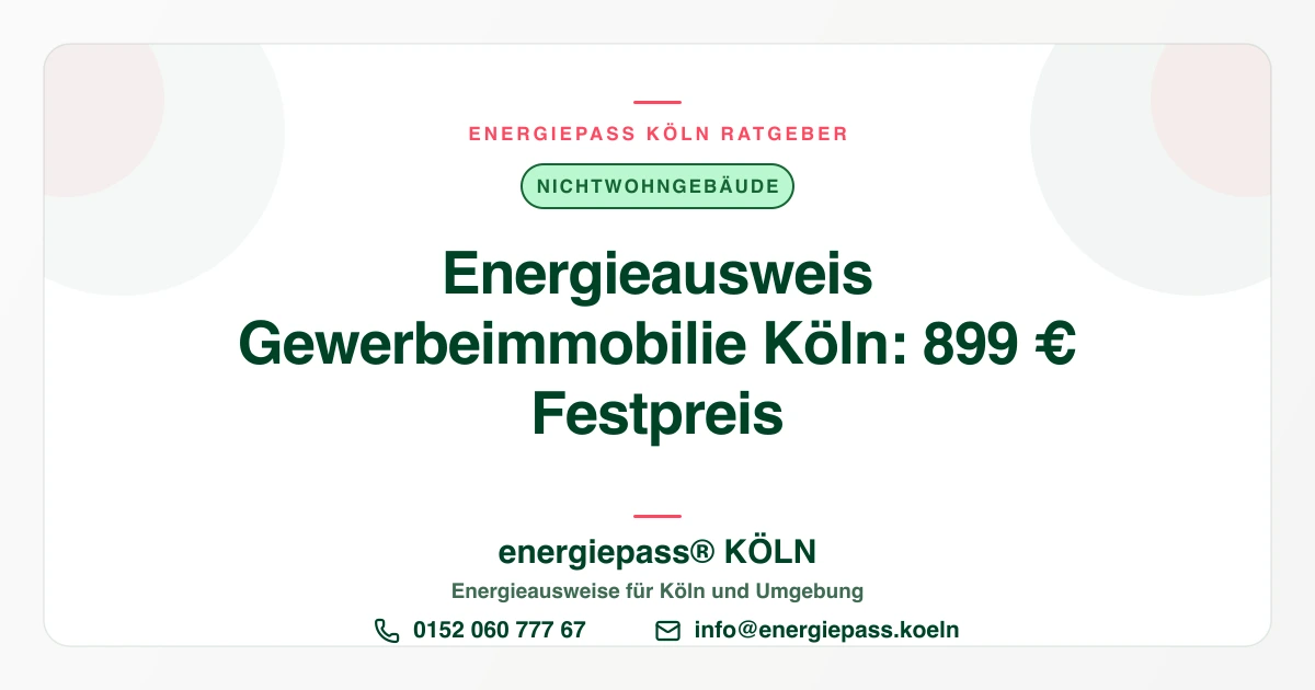 Energieausweis Gewerbeimmobilien Köln: Büro, Praxis, Laden, Halle