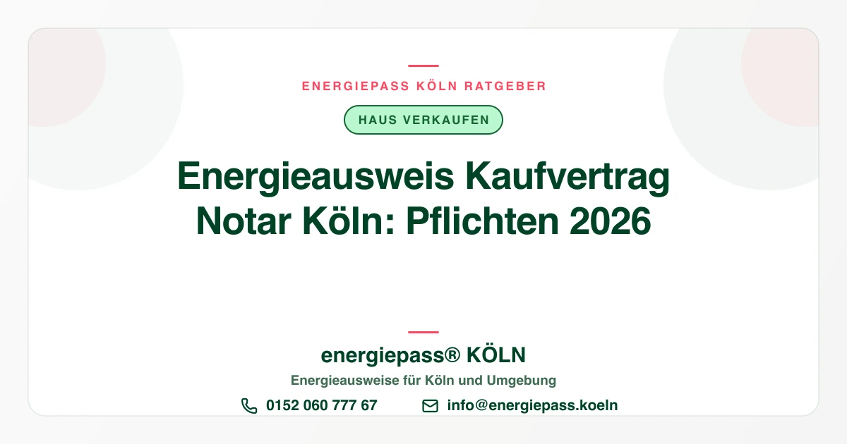 Energieausweis, Kaufvertrag und Notar in Köln: was gilt?