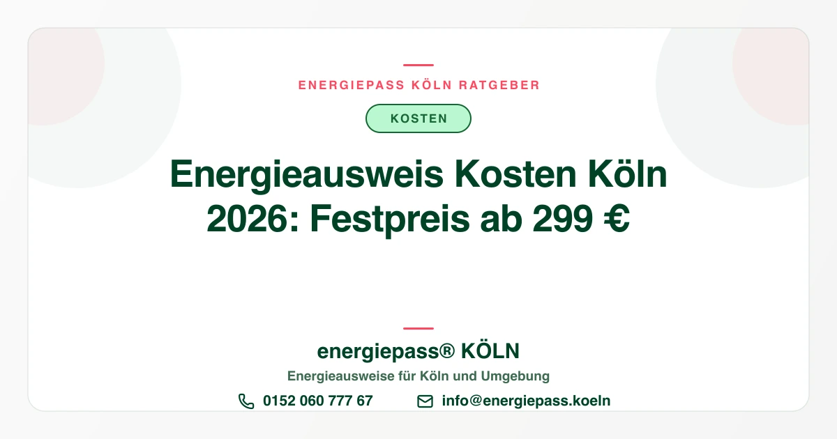 Energieausweis Kosten Köln 2026: Preise, wer zahlt und Fallstricke