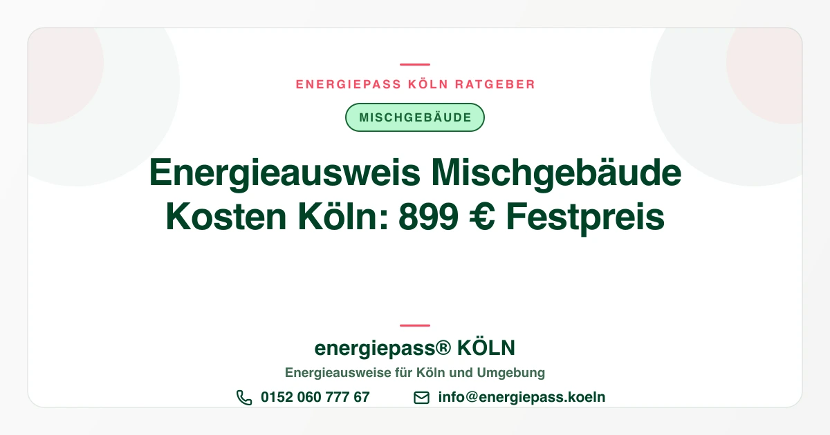 Energieausweis Mischgebäude Kosten Köln: 899 Euro Festpreis