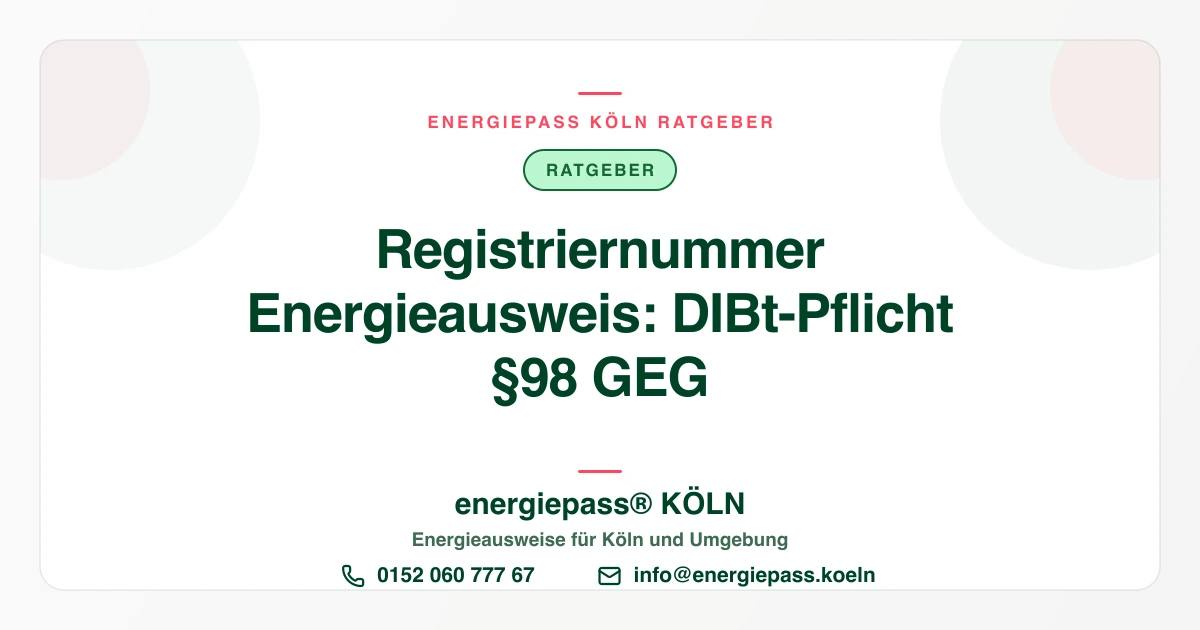 Registriernummer beim Energieausweis: DIBt-Pflicht in Köln