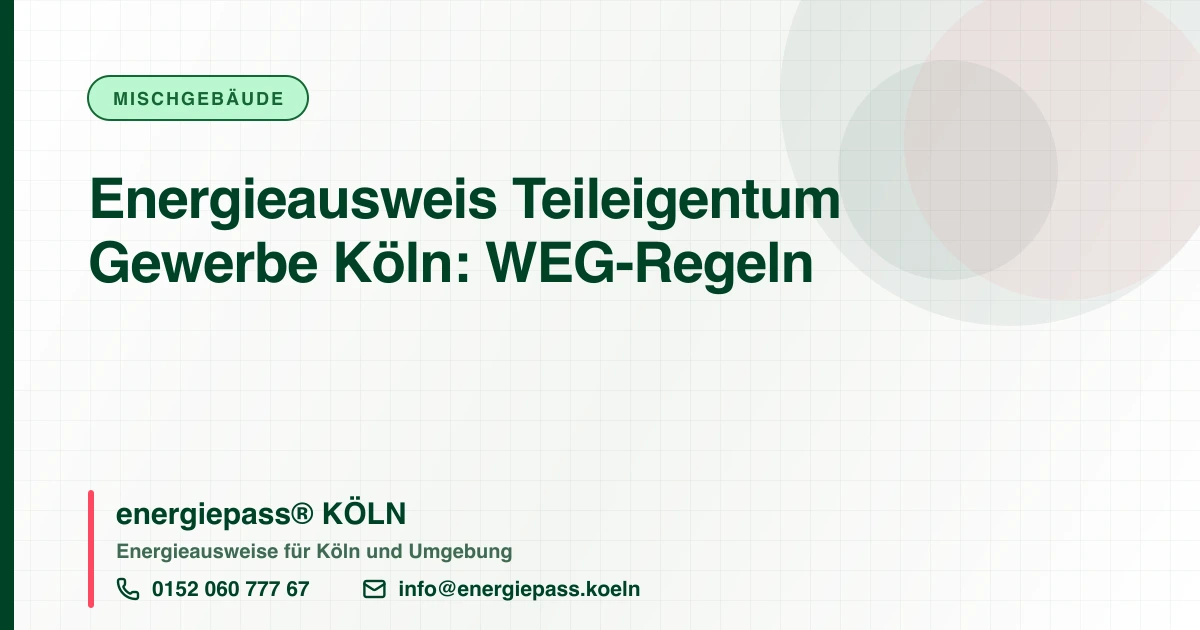 Gewerbe im Teileigentum: Wer in Kölner WEGs den Energieausweis bestellt, energiepass® KÖLN