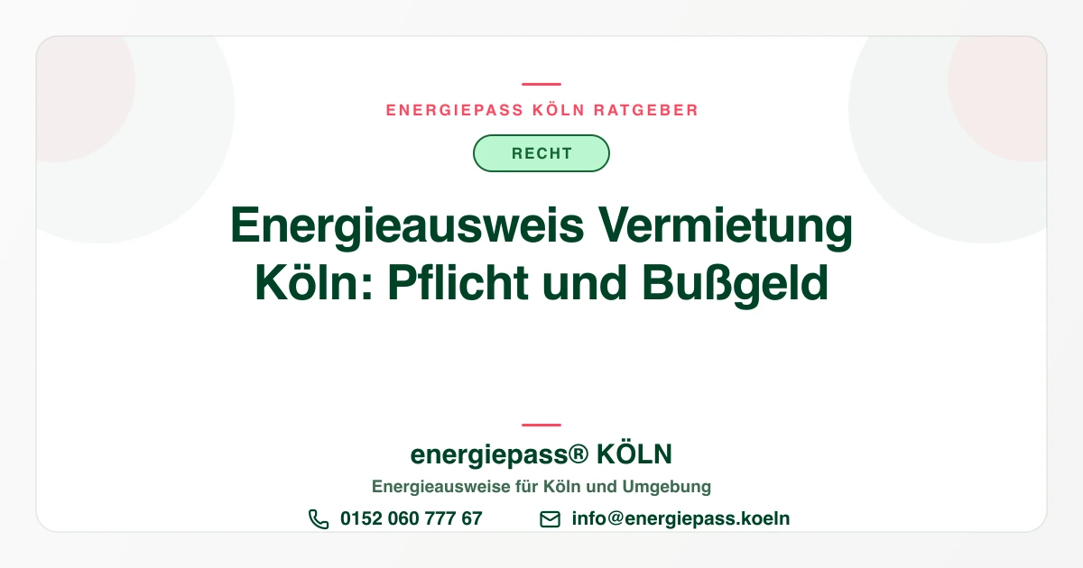 Energieausweis bei Vermietung und Neuvermietung in Köln