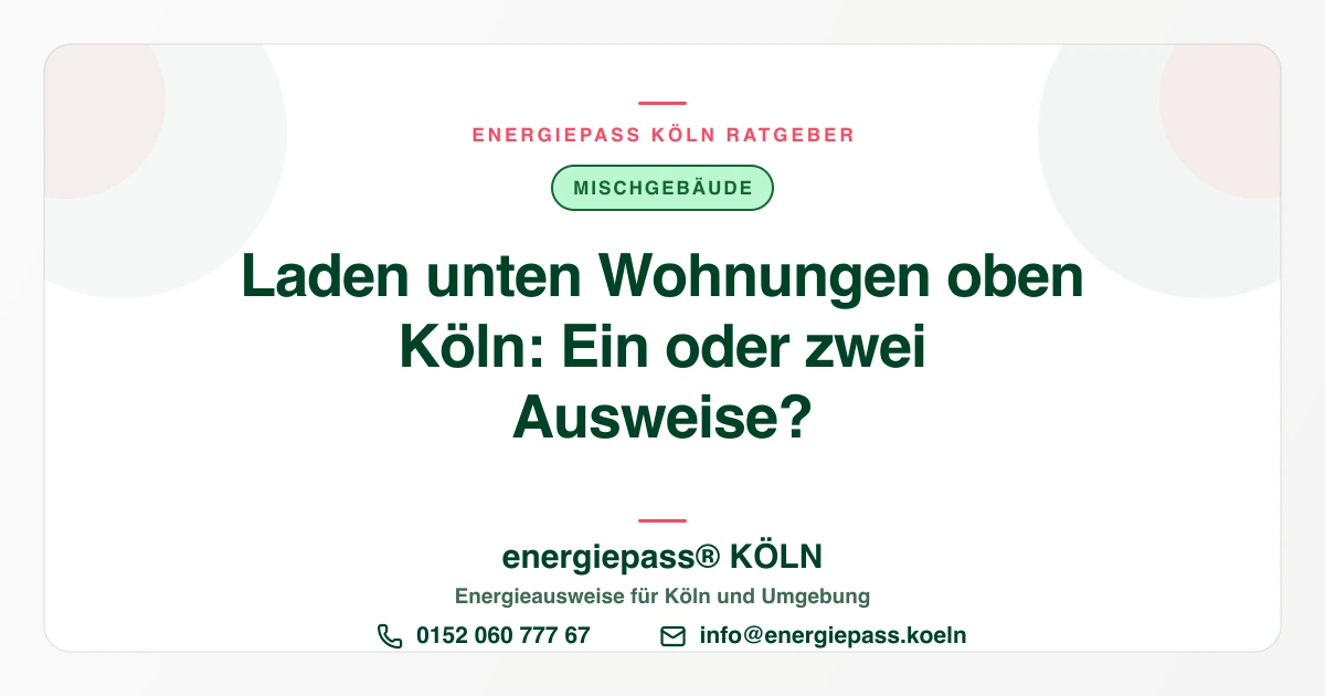 Laden unten, Wohnungen oben in Köln: Welcher Energieausweis?