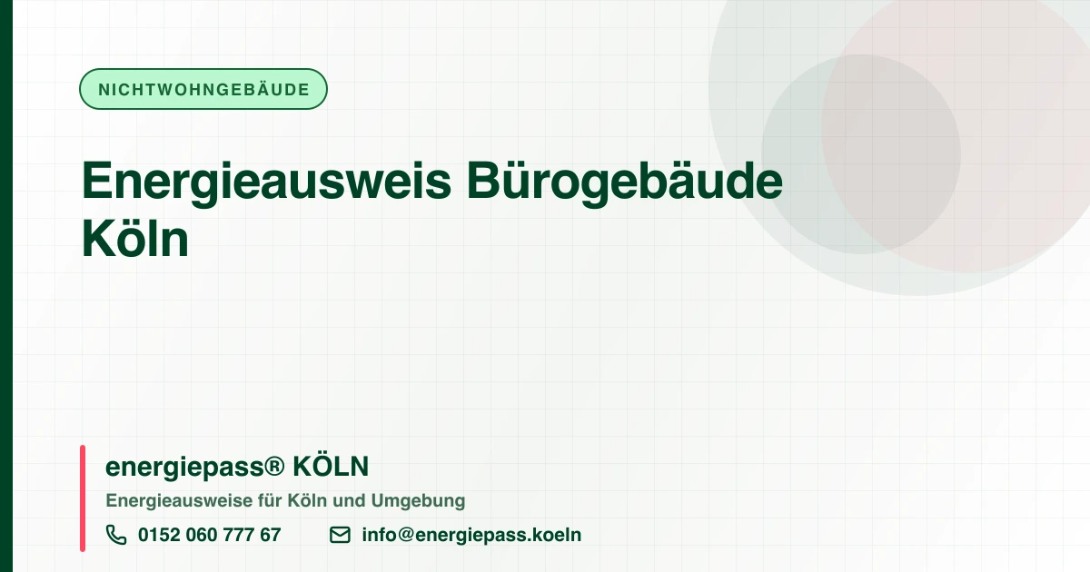 Energieausweis Bürogebäude Köln, energiepass® KÖLN
